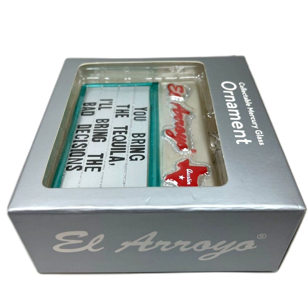 El Arroyo Mercury Glass Ornament Austin Texas Tequila Bad Decisions Sign NEW NIB - Picture 2 of 3
